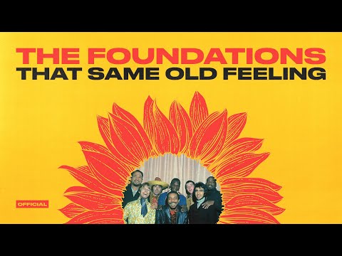 The Foundations - That Same Old Feeling (Official Audio)