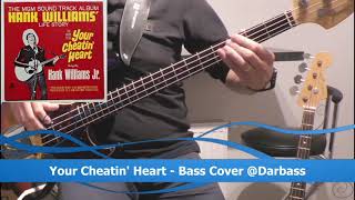 [Hank Williams] Your Cheatin&#39; Heart - Bass Cover
