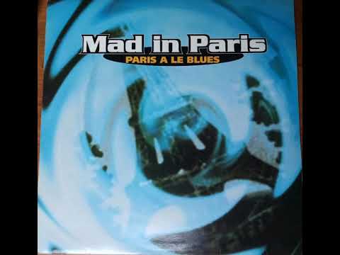 Mad in Paris /// Paris a le blues ( Remix Dee Nasty) /// 1995