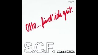 S.C.F. Connection ‎– Otto ... Find' Ich Gut