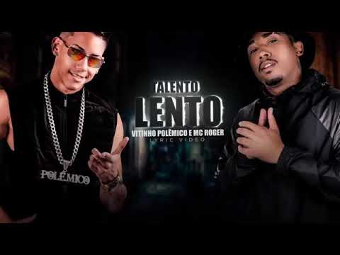 VITINHO POLEMICO E MC ROGER - DESCE NO TALENTO LENTO || BREGA FUNK