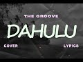 THE GROOVE DAHULU Cover Lyric COVER BY RISDA IN VIENNA