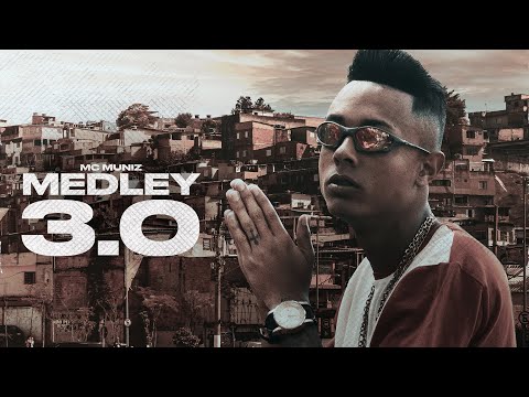 Mc Muniz - Medley 3.0 (Prod. Dj Harry Potter)