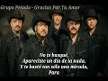 Grupo Pesado - Gracias Por Tu Amor ( LETRA )