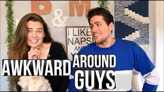 5 Tips To Be Less Awkward Around Guys