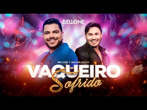 Bellone Part. Wallas Arrais - Vaqueiro Sofrido