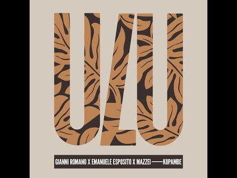 Gianni Romano, Emanuele Esposito, Mazzei - Kupambe (Original Mix)