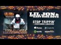 Lil Jon & The East Side Boyz - Stop Trippin' (featuring Ludacris)