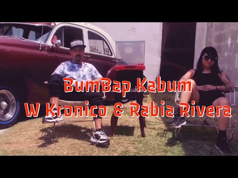 Bumbap Kabum - W Kronico & Rabia Rivera