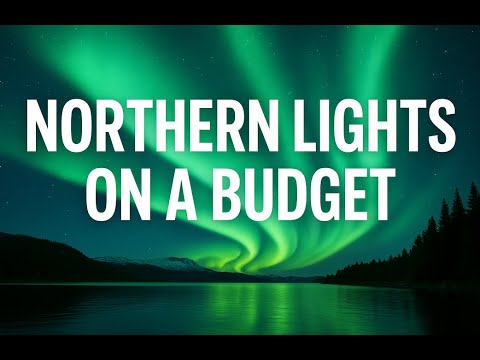Northern Lights | Most Affordable Tours & Destinations