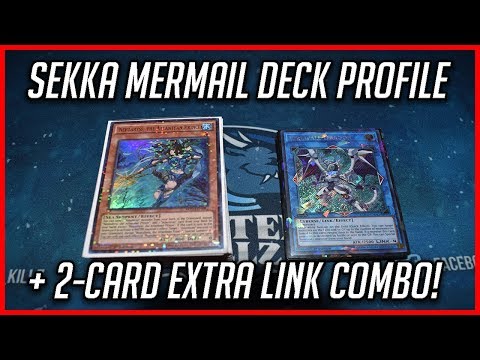 Yu-Gi-Oh Sekka Mermail Deck Profile ft. 2 Card Extra Link Combo! (June 2018)