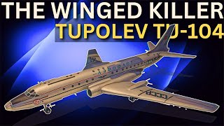 TU-104: A Fatal Design
