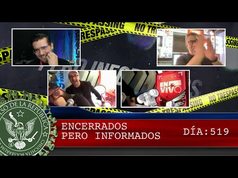 ENCERRADOS PERO INFORMADOS DÍA: 519 - EL PULSO DE LA REPÚBLICA