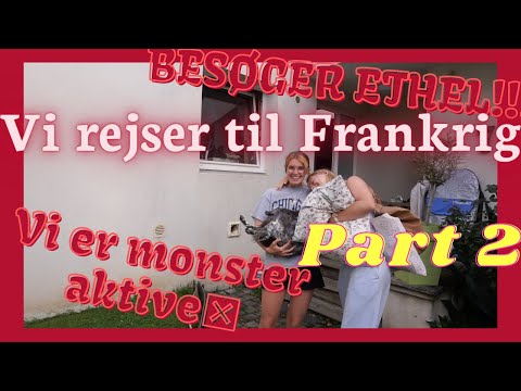 Frankrig Vlog pt 2 / Sommerferie 2021 - Emilie Kragh :)