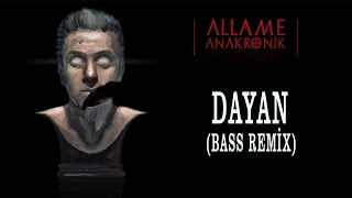 Allame -  Dayan (Bass Remix) (Official Audio)
