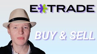 How to Buy and Sell Stocks on Etrade in 2022