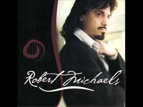 Robert Michaels - Everywhere I Go