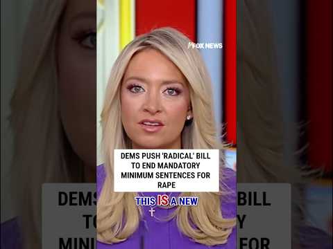 Dems push 'RADICAL' bill to END mandatory minimum sentences for rape #shorts #us #news #foxnews