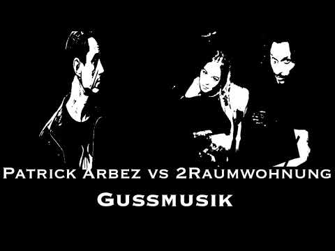 Patrick Arbez vs 2Raumwohnung (Deep Tech vs Vocal Dance)