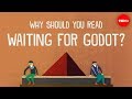 Why should you read "Waiting For Godot"? - Iseult Gillespie