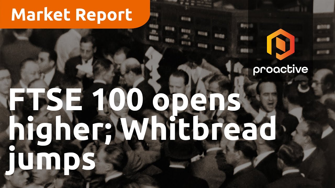 FTSE 100 opens higher; Whitbread jumps on solid first quarter - Market Report
