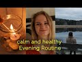 Slow Living EVENING ROUTINE Healthy And Relaxing Night Time Routine