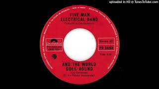 Five Man Electrical Band - And The World Goes Round [Non-Album B-Side]