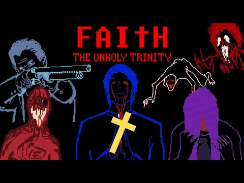 The Game too Scary for 3D - The Hidden Story of FAITH: The Unholy Trinity