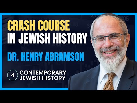 Crash Course in Jewish History IV: Contemporary Jewish History