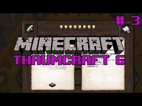 Let's do Thaumcraft 6 - "Research Thing" Ep3