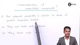 Interstitial Compounds And Its Characteristics - D and F Block Elements - Chemistry Class 12