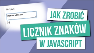 Jak zrobić licznik znaków w JavaScript?