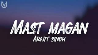Mast Magan lyrics   2 States  ArijitSingh  Arjun 