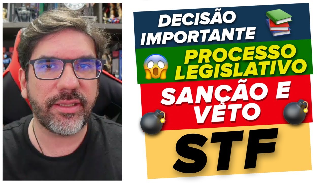 🔴😱 STF - IMPORTANTE DECISÃO SOBRE VETO E SANÇÃO PRESIDENCIAL - TEMA 595 STF| PROF UBIRAJARA 🔴