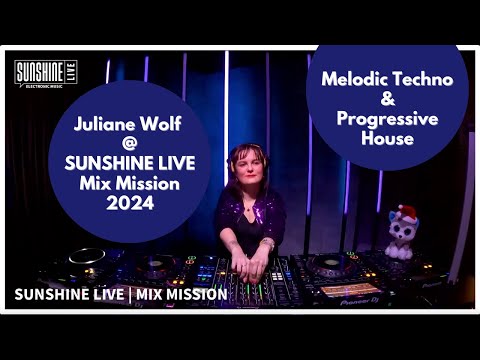 Juliane Wolf @ Sunshine Live Mix Mission - Berlin | 29.12.2024 | Progressive House |  Melodic Techno