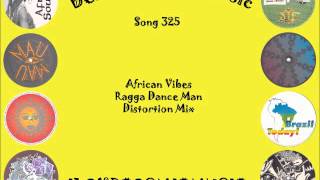 Best of Cosmic 325 - African Vibes - Ragga Dance Man - Distortion Mix