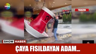 Çaya fısıldayan adam...