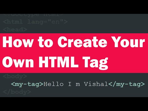How to Create Your Own HTML Tag