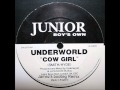 Underworld - Cowgirl (Jamez's Bootleg Remix ...