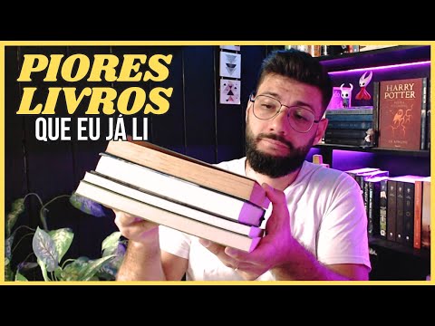 OS PIORES LIVROS QUE J LI | Estante do Edu