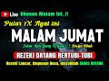 MUSTAJAB ️PUTAR DOA INI DI MALAM JUMAT Ikhtiar Langit Lunas Hutang Rezeki Lancar Mengalir Deras