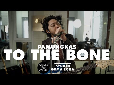 Pamungkas - To The Bone | Sounds From The Corner di Gema Loka