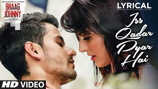 Iss Qadar Pyar Hai Full Song with LYRICS - Ankit T