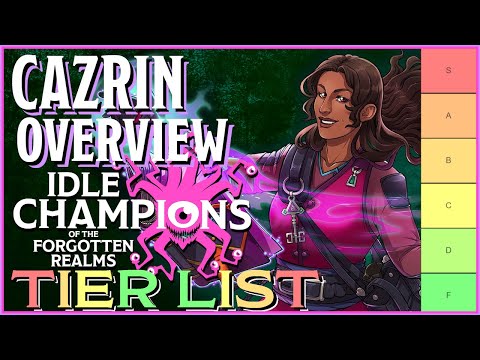 Cazrin | Tier List & Overview | Idle Champions