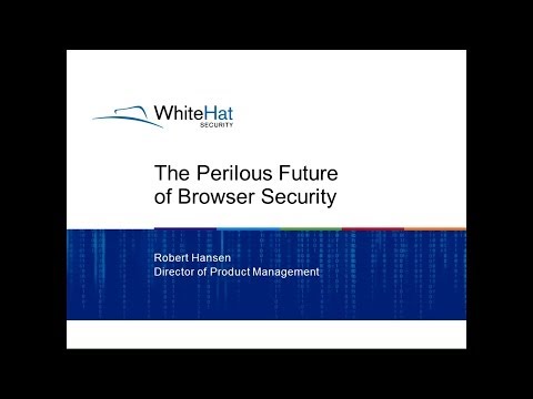 Image thumbnail for talk The Perilous Future of Browser Security