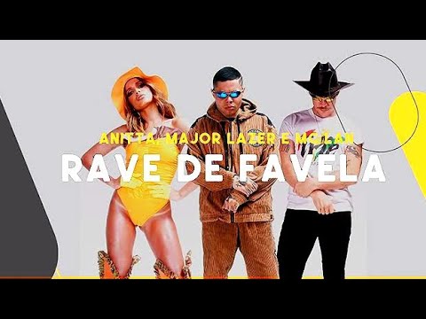 Rave De Favela (Letra/Lyrics) - Mc Lan, Major Lazer, Anitta