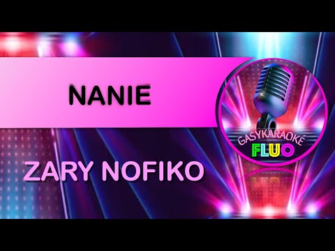 Karaoke gasy ZARY NOFIKO - NANIE