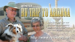 preview picture of video 'Winter RV  trip to Arizona, Snowbird travel stories, Travel adventures in our RV,'