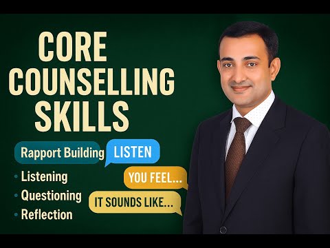 समुपदेशन कौशल्ये (Core Counselling Skills)