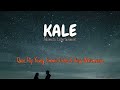 Kale - Akometsi Entertainment (Qaso, Pop Young, Emmie Deebo & Diego Watumanye)LYRICS